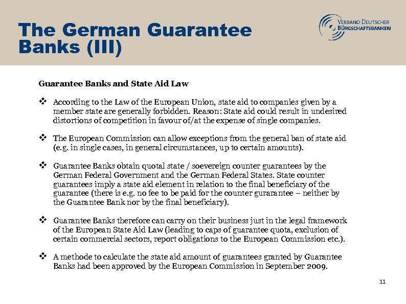 The German Guarantee Banks (III) Guarantee Banks and State Aid Law v According to