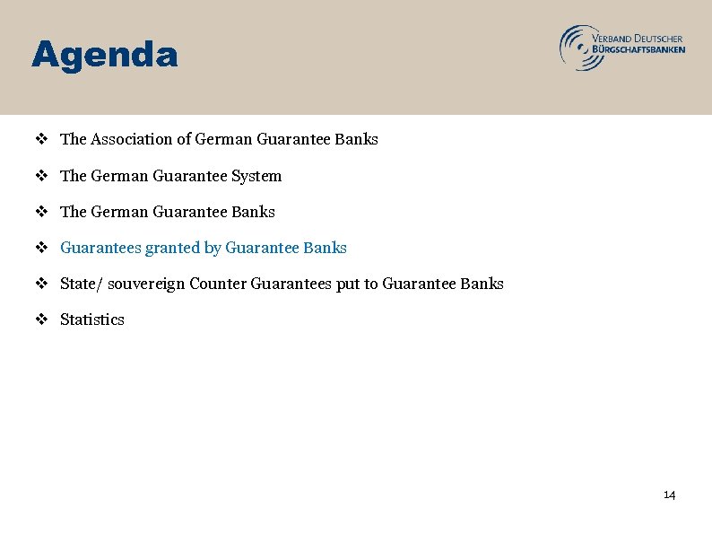 Agenda v The Association of German Guarantee Banks v The German Guarantee System v
