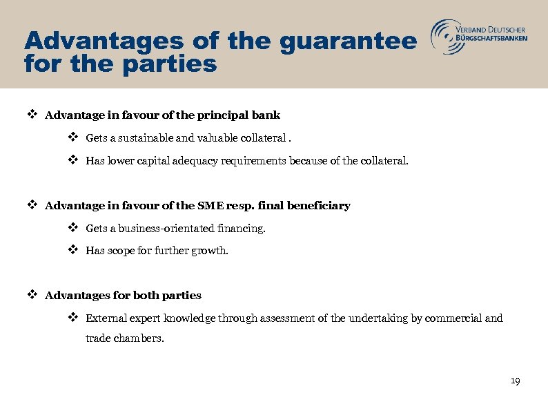 Advantages of the guarantee for the parties v Advantage in favour of the principal