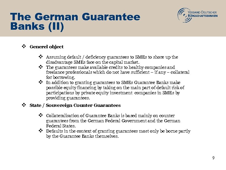 The German Guarantee Banks (II) v Generel object v Assuming default / deficiency guarantees