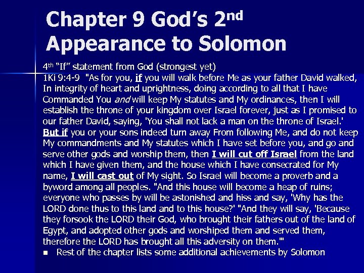 Chapter 9 God’s 2 nd Appearance to Solomon 4 th “If” statement from God