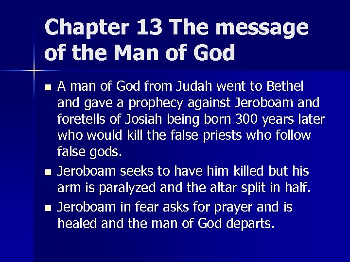 Chapter 13 The message of the Man of God n n n A man