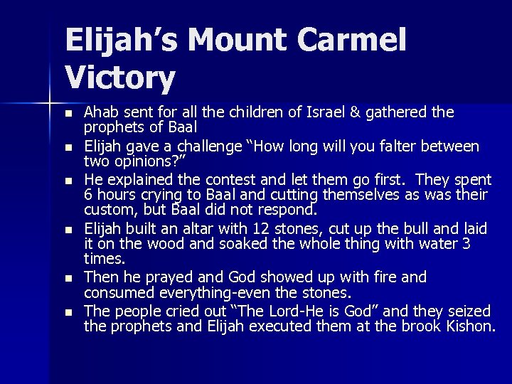 Elijah’s Mount Carmel Victory n n n Ahab sent for all the children of