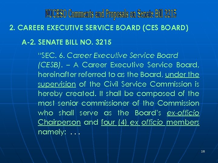 2. CAREER EXECUTIVE SERVICE BOARD (CES BOARD) A-2. SENATE BILL NO. 3215 “SEC. 6.