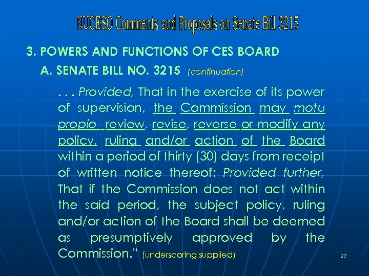 3. POWERS AND FUNCTIONS OF CES BOARD A. SENATE BILL NO. 3215 (continuation). .