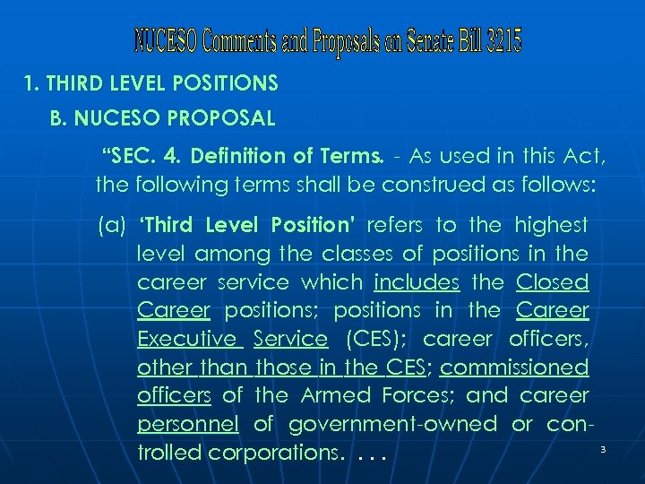 1. THIRD LEVEL POSITIONS B. NUCESO PROPOSAL “SEC. 4. Definition of Terms. - As