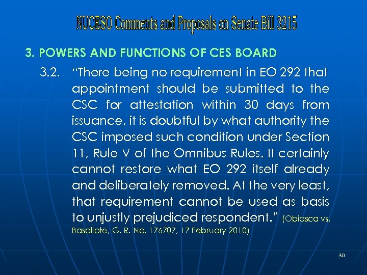 3. POWERS AND FUNCTIONS OF CES BOARD 3. 2. “There being no requirement in