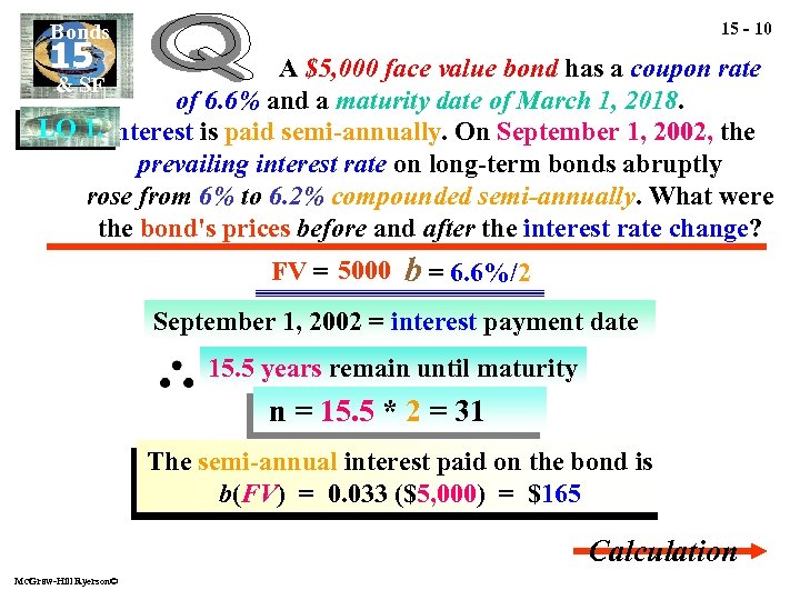 15 - 10 Bonds 15 A $5, 000 face value bond has a coupon