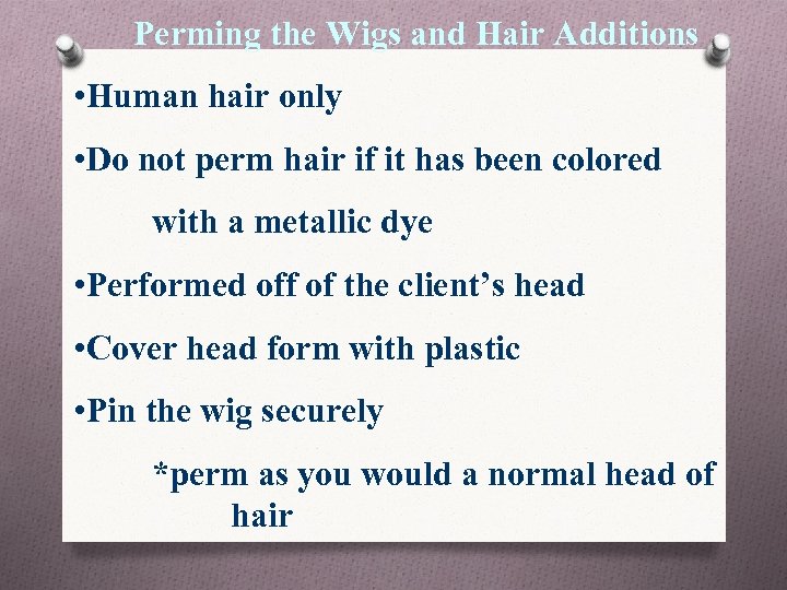 Chapter 19 Wigs and Hair Additions 2016 Edition