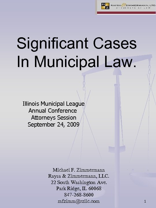 Significant Cases In Municipal Law. Illinois Municipal League Annual Conference Attorneys Session September 24,