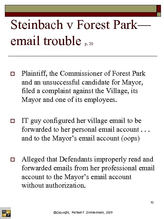 Steinbach v Forest Park— email trouble p. 20 o Plaintiff, the Commissioner of Forest