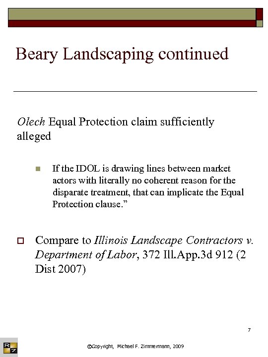 Beary Landscaping continued Olech Equal Protection claim sufficiently alleged n o If the IDOL