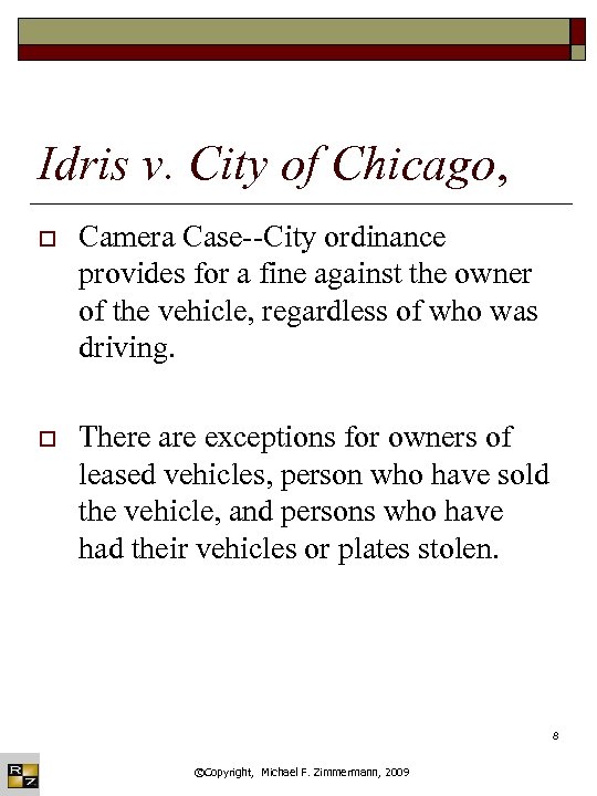 Idris v. City of Chicago, o Camera Case--City ordinance provides for a fine against