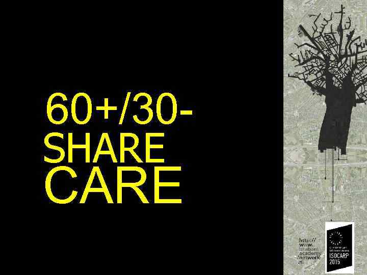 60+/30 - SHARE CARE 