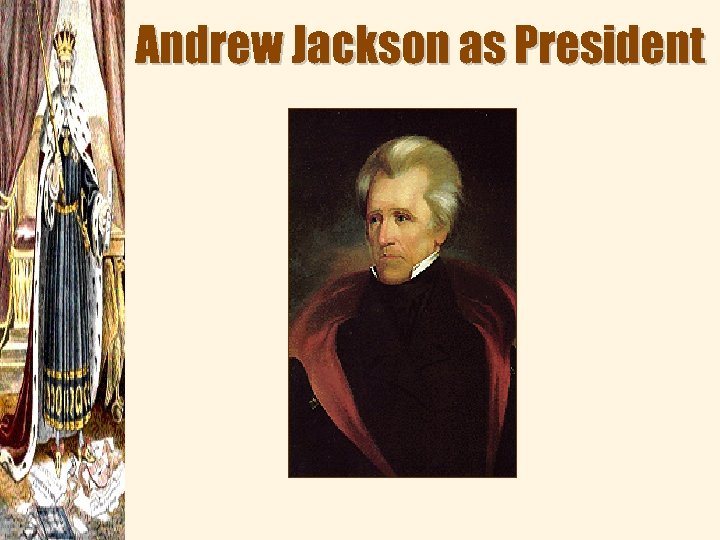 Andrew Jackson as President 