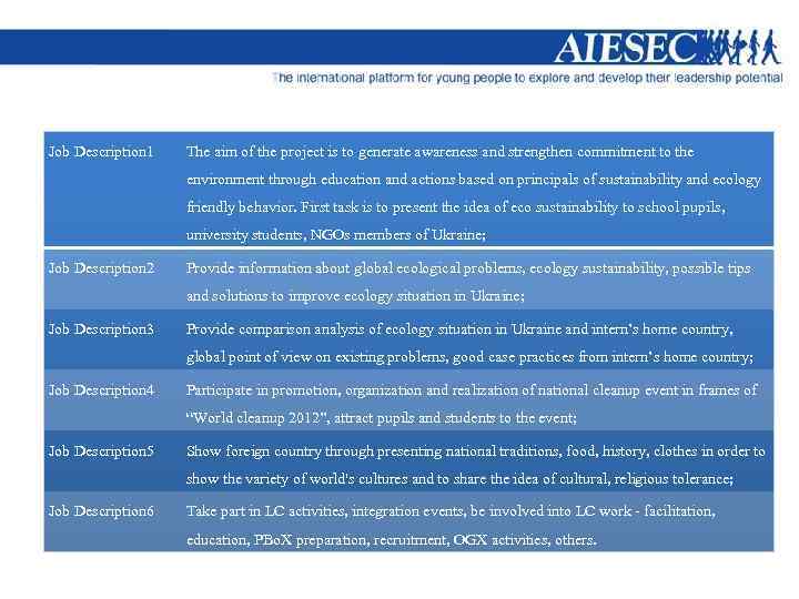 Job Description 1 The aim of the project is to generate awareness and strengthen