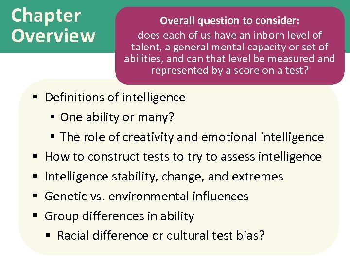 Chapter Overview Overall question to consider: does each of us have an inborn level