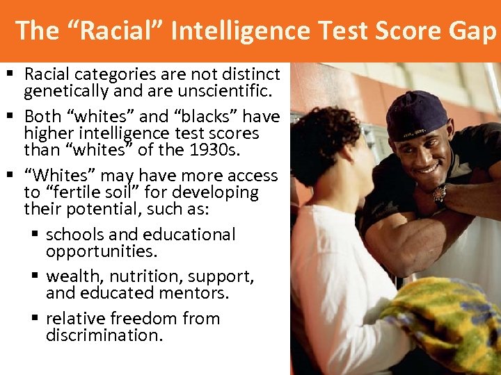 The “Racial” Intelligence Test Score Gap § Racial categories are not distinct genetically and