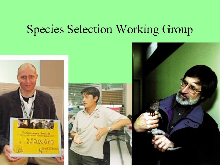 Species Selection Working Group 