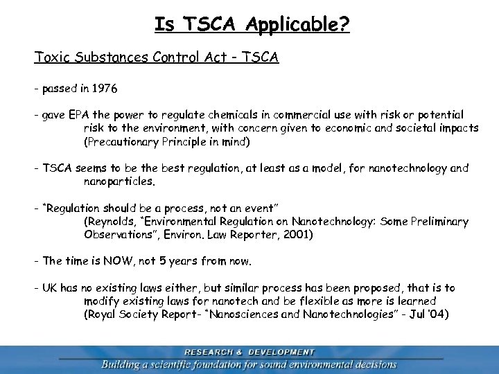 Is TSCA Applicable? Toxic Substances Control Act - TSCA - passed in 1976 -