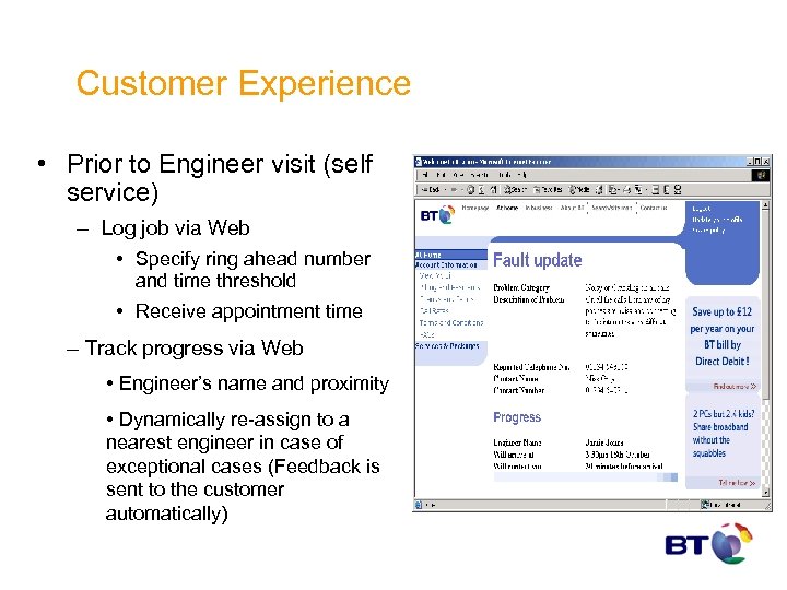 Customer Experience • Prior to Engineer visit (self service) – Log job via Web