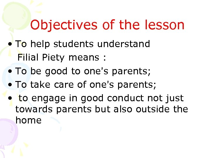 Filial Piety Objectives of the lesson