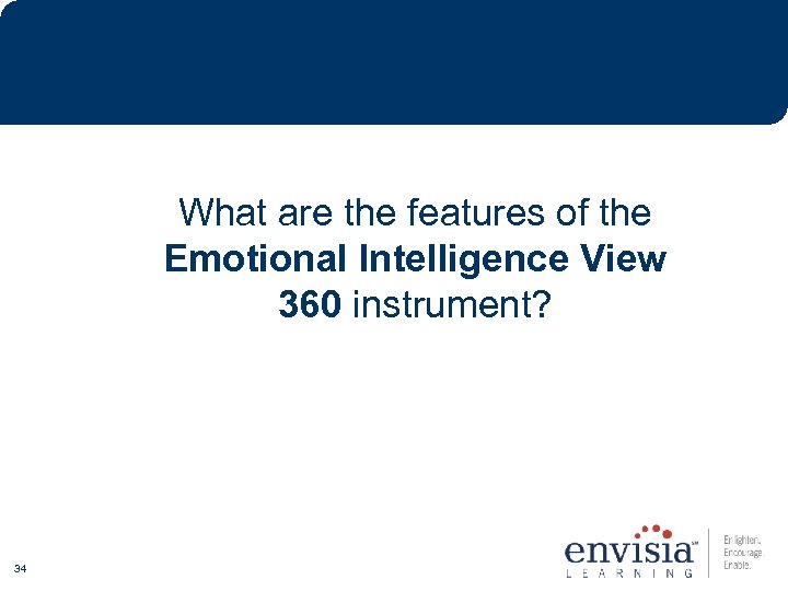 What are the features of the Emotional Intelligence View 360 instrument? 34 