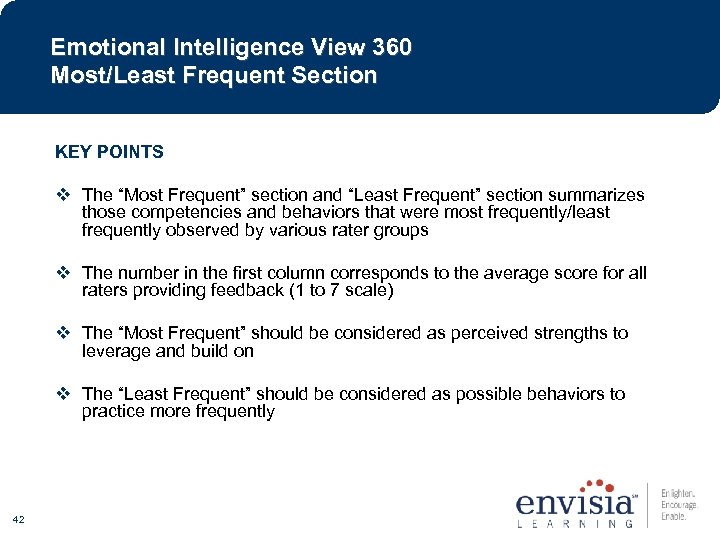 Emotional Intelligence View 360 Most/Least Frequent Section KEY POINTS v The “Most Frequent” section