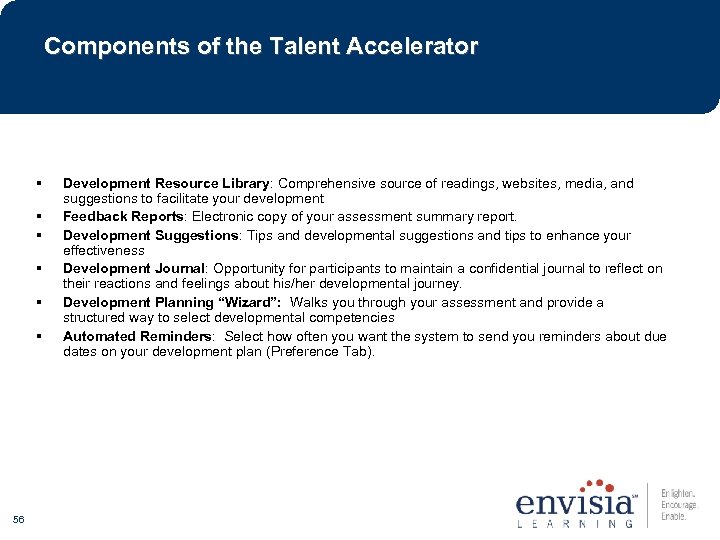 Components of the Talent Accelerator 56 Development Resource Library: Comprehensive source of readings, websites,