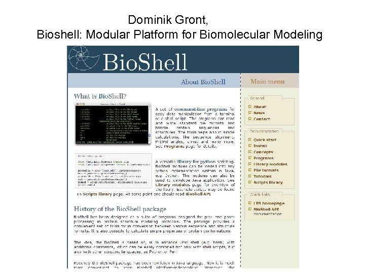 Dominik Gront, Bioshell: Modular Platform for Biomolecular Modeling 