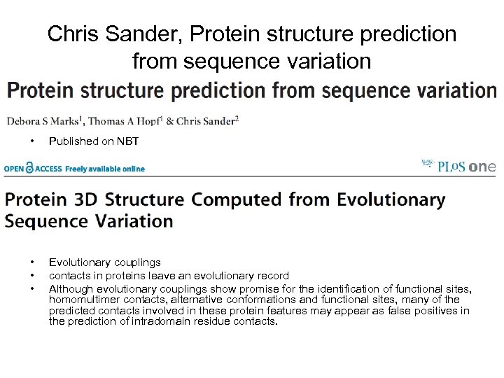 Chris Sander, Protein structure prediction from sequence variation • Published on NBT • •