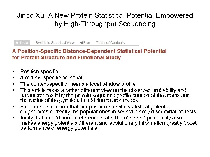 Jinbo Xu: A New Protein Statistical Potential Empowered by High-Throughput Sequencing • • •