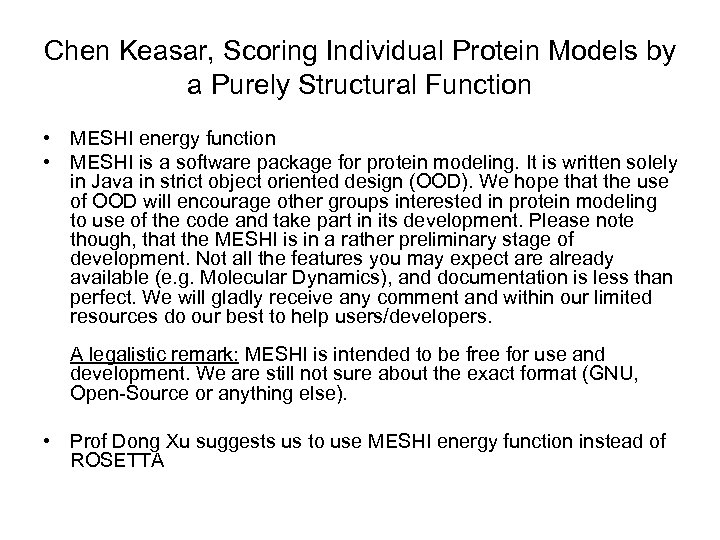 Chen Keasar, Scoring Individual Protein Models by a Purely Structural Function • MESHI energy