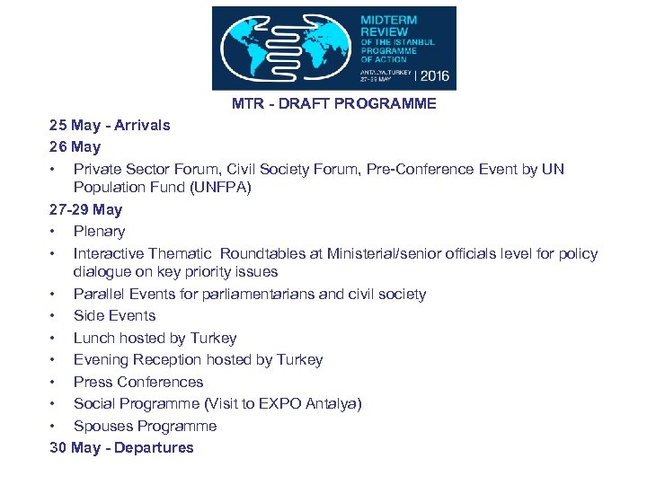 MTR - DRAFT PROGRAMME 25 May - Arrivals 26 May • Private Sector Forum,