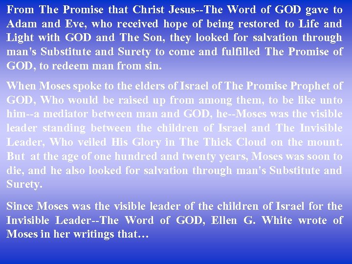 From The Promise that Christ Jesus--The Word of GOD gave to Adam and Eve,