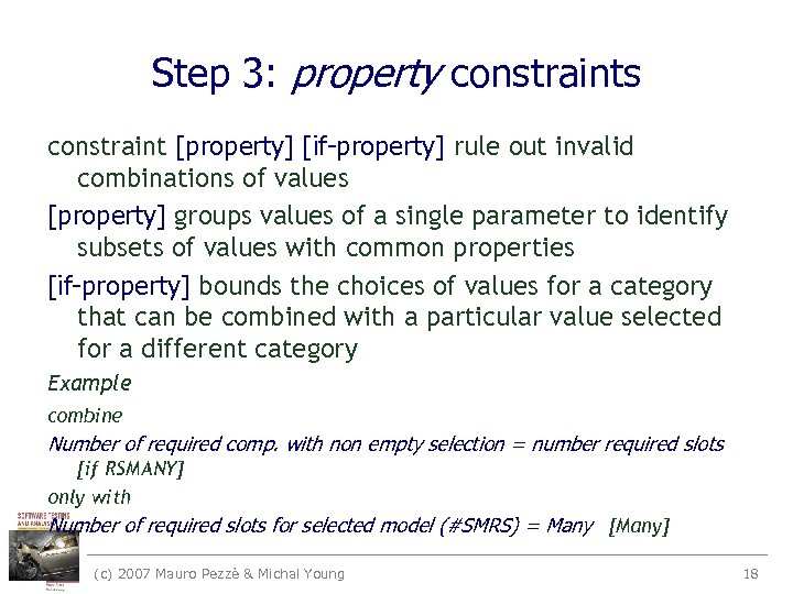 Step 3: property constraints constraint [property] [if-property] rule out invalid combinations of values [property]