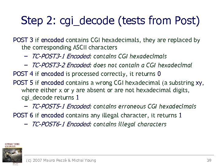 Step 2: cgi_decode (tests from Post) POST 3 if encoded contains CGI hexadecimals, they