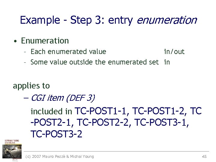 Example - Step 3: entry enumeration • Enumeration – Each enumerated value in/out –