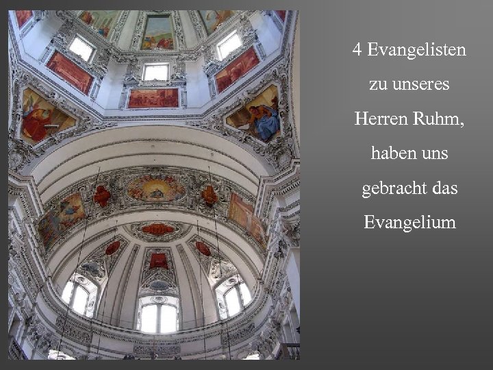 4 Evangelisten zu unseres Herren Ruhm, haben uns gebracht das Evangelium 