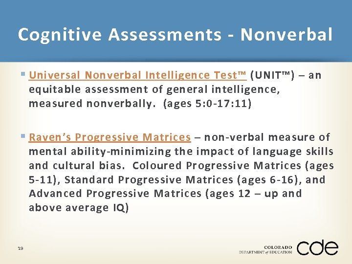 Cognitive Assessments - Nonverbal § Universal Nonverbal Intelligence Test™ (UNIT™) – an equitable assessment