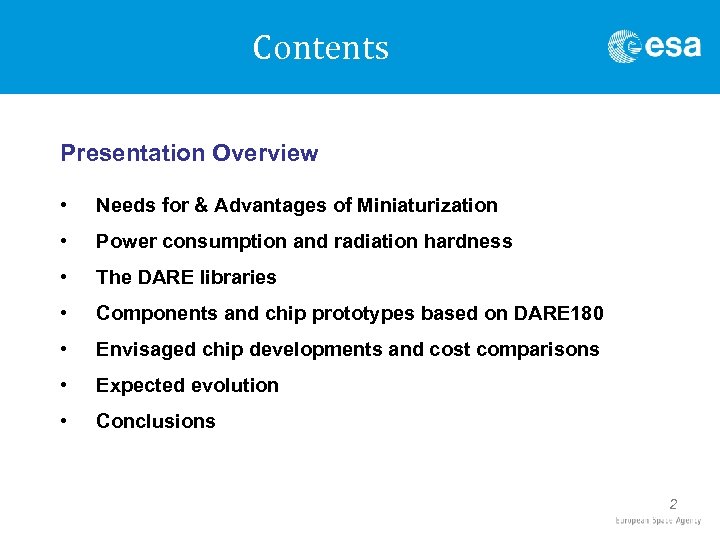 Contents Presentation Overview • Needs for & Advantages of Miniaturization • Power consumption and