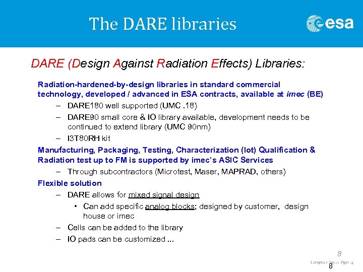The DARE libraries DARE (Design Against Radiation Effects) Libraries: Radiation-hardened-by-design libraries in standard commercial