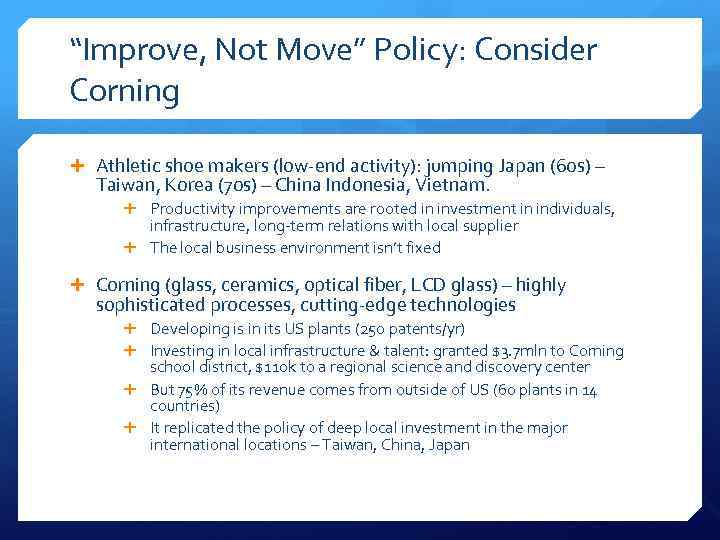 “Improve, Not Move” Policy: Consider Corning Athletic shoe makers (low-end activity): jumping Japan (60