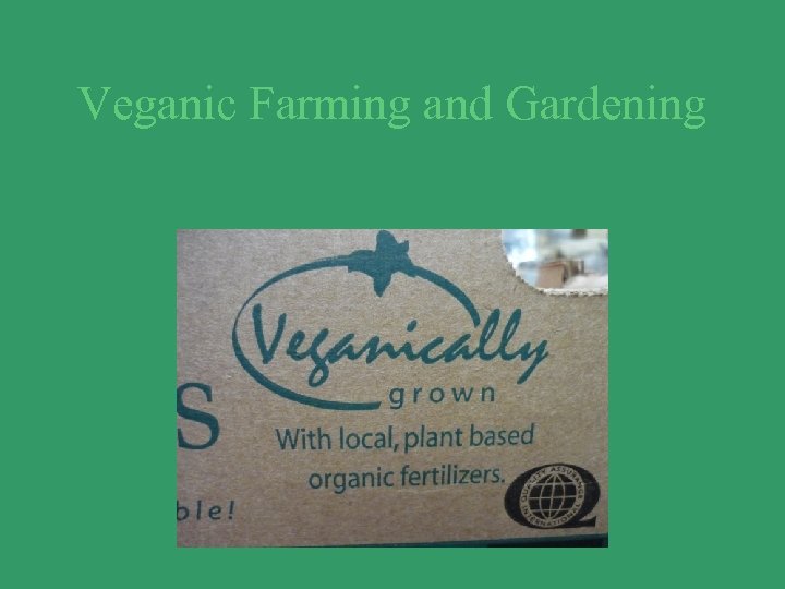 Veganic Farming and Gardening 