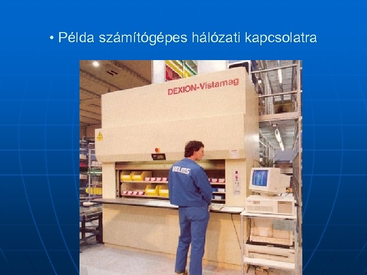  • Példa számítógépes hálózati kapcsolatra 
