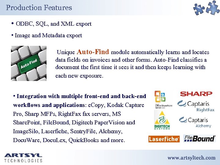 Production Features • ODBC, SQL, and XML export • Image and Metadata export Unique