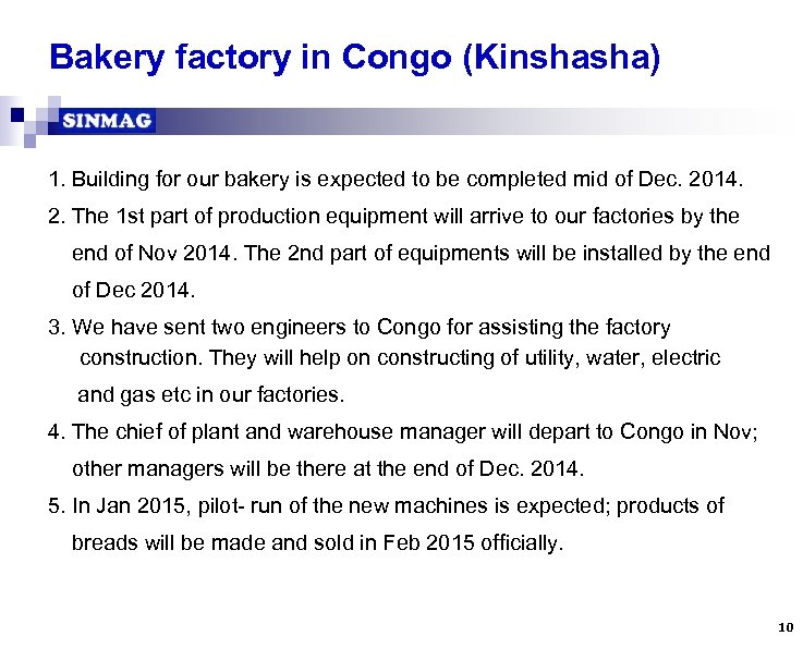 Bakery factory in Congo (Kinshasha) 1. Building for our bakery is expected to be