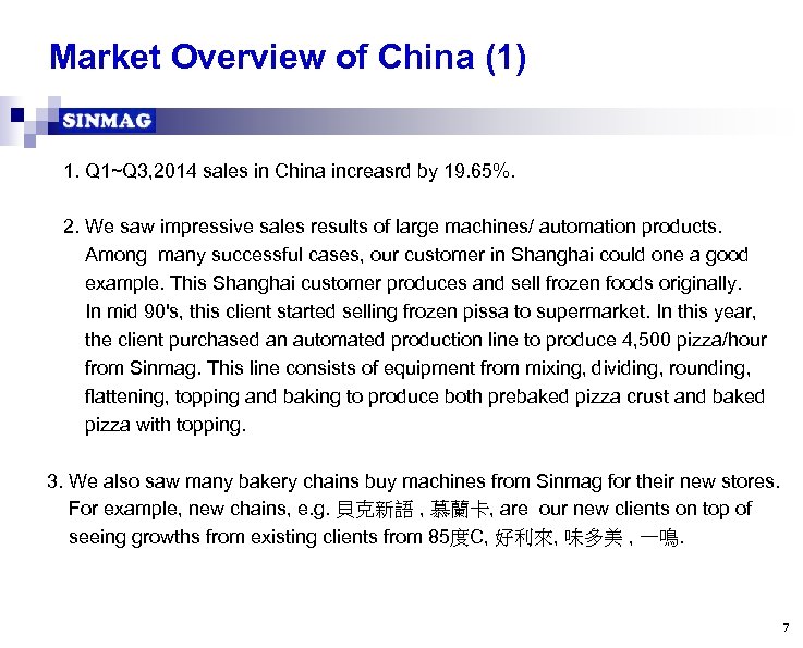 Market Overview of China (1) 1. Q 1~Q 3, 2014 sales in China increasrd