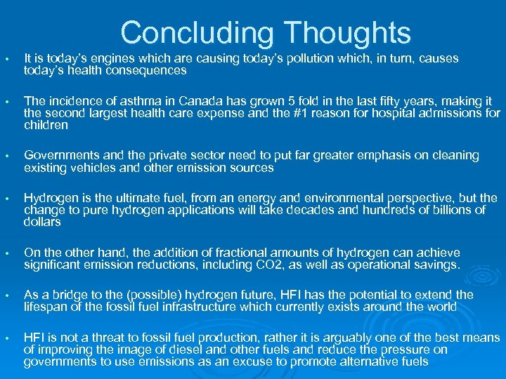 Concluding Thoughts • It is today’s engines which are causing today’s pollution which, in