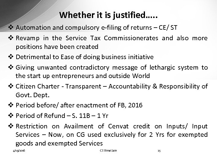 Whether it is justified…. . v Automation and compulsory e-filing of returns – CE/